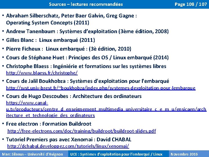 Sources – lectures recommandées Page 108 / 107 • Abraham Silberschatz, Peter Baer Galvin,