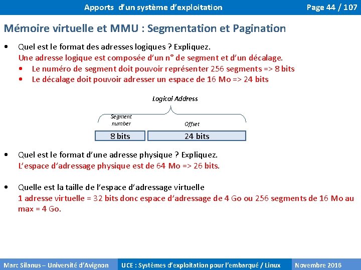 Apports d’un système d’exploitation Page 44 / 107 Mémoire virtuelle et MMU : Segmentation