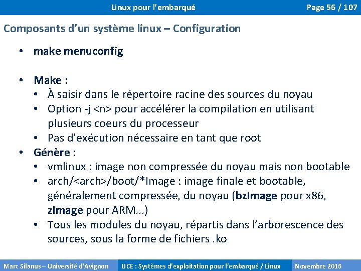 Linux pour l’embarqué Page 56 / 107 Composants d’un système linux – Configuration •