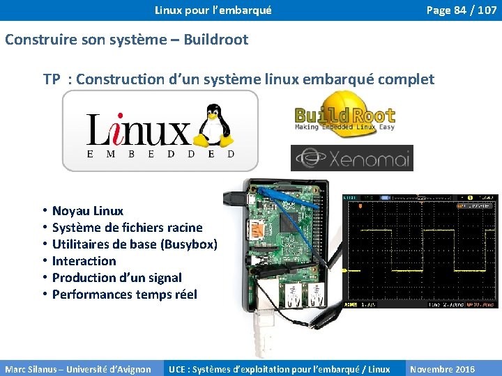 Linux pour l’embarqué Page 84 / 107 Construire son système – Buildroot TP :