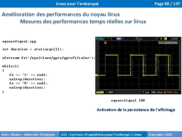 Linux pour l’embarqué Page 88 / 107 Amélioration des performances du noyau linux Mesures