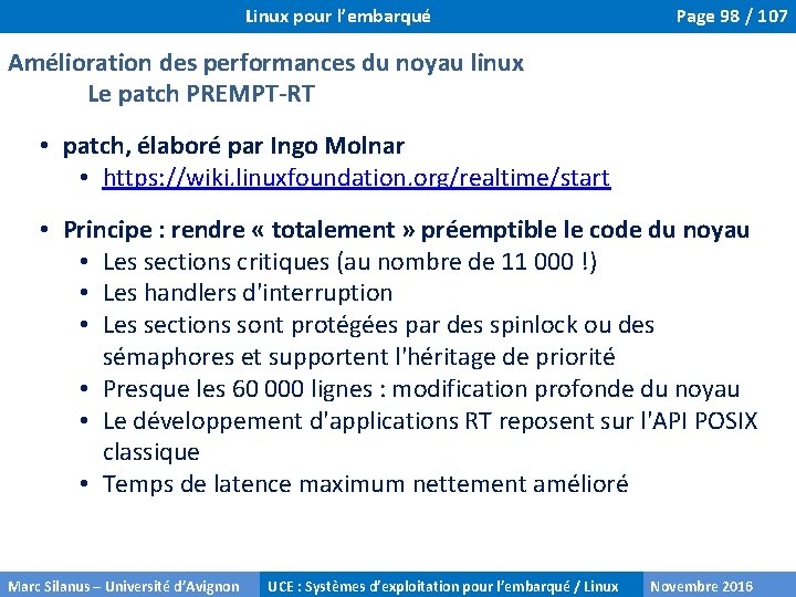 Linux pour l’embarqué Page 98 / 107 Amélioration des performances du noyau linux Le