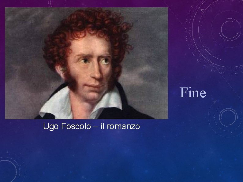 Fine Ugo Foscolo – il romanzo 