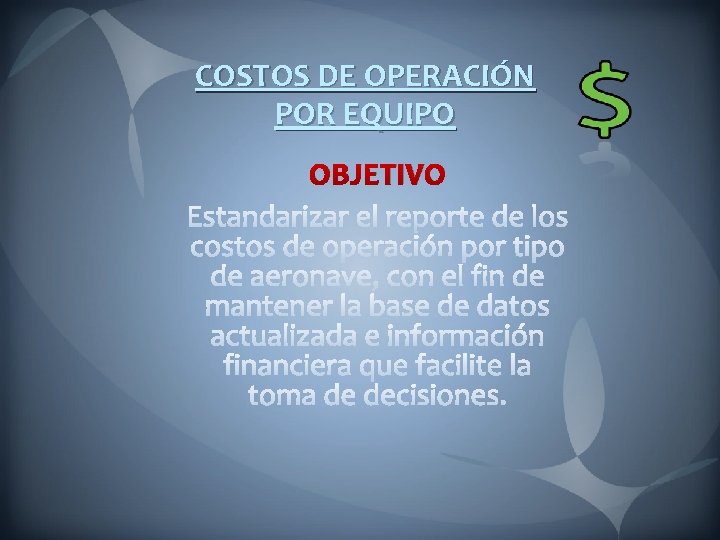 COSTOS DE OPERACIÓN POR EQUIPO OBJETIVO 