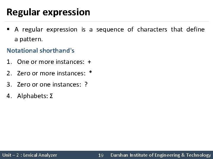 Regular expression § A regular expression is a sequence of characters that define a