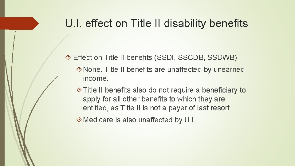 U. I. effect on Title II disability benefits Effect on Title II benefits (SSDI,