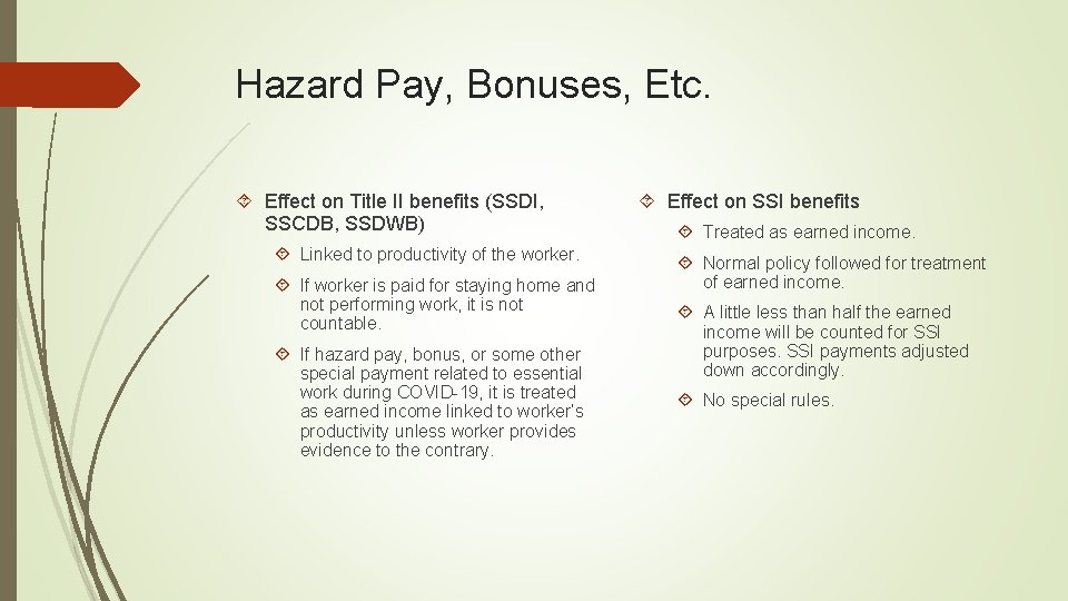 Hazard Pay, Bonuses, Etc. Effect on Title II benefits (SSDI, SSCDB, SSDWB) Linked to