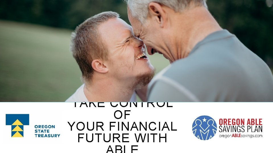 TAKE CONTROL OF YOUR FINANCIAL FUTURE WITH 