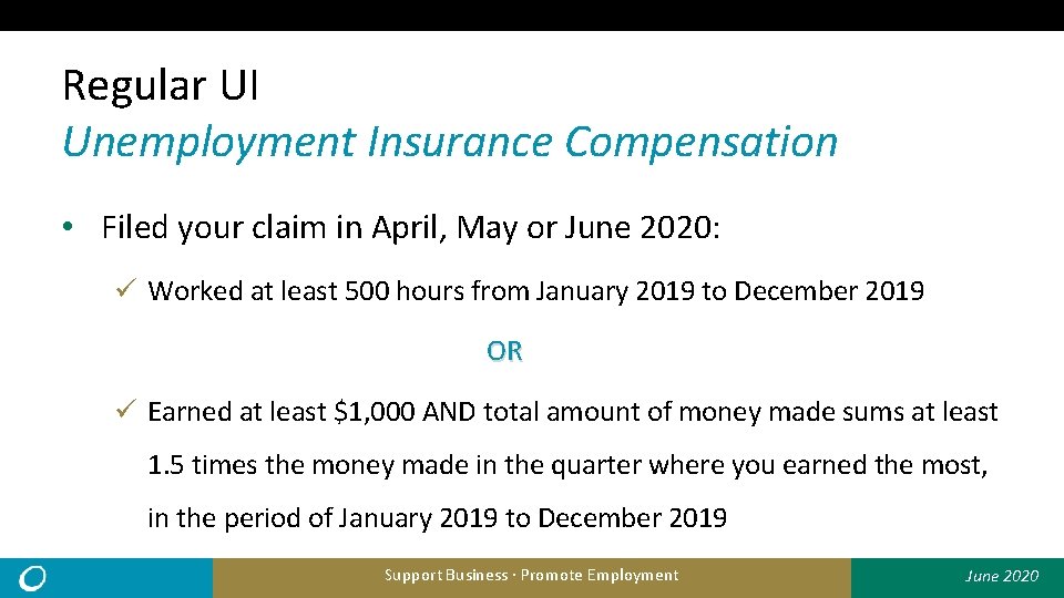 Regular UI Unemployment Insurance Compensation • Filed your claim in April, May or June