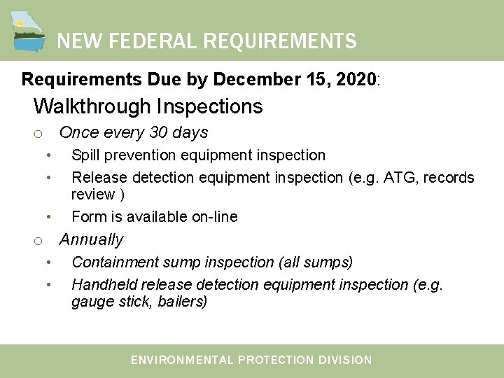 NEW FEDERAL REQUIREMENTS Requirements Due by December 15, 2020: Walkthrough Inspections o Once every NEW FEDERAL REQUIREMENTS Requirements Due by December 15, 2020: Walkthrough Inspections o Once every
