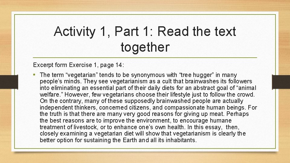 Activity 1, Part 1: Read the text together Excerpt form Exercise 1, page 14: