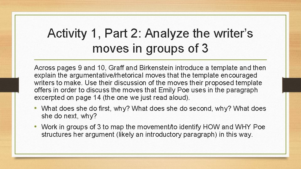 Activity 1, Part 2: Analyze the writer’s moves in groups of 3 Across pages