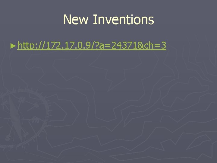 New Inventions ► http: //172. 17. 0. 9/? a=24371&ch=3 