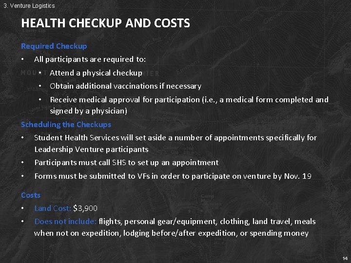 3. Venture Logistics HEALTH CHECKUP AND COSTS Required Checkup • All participants are required