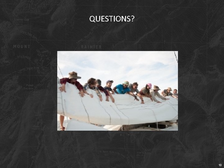 QUESTIONS? 18 