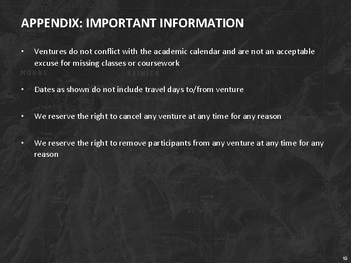 APPENDIX: IMPORTANT INFORMATION • Ventures do not conflict with the academic calendar and are
