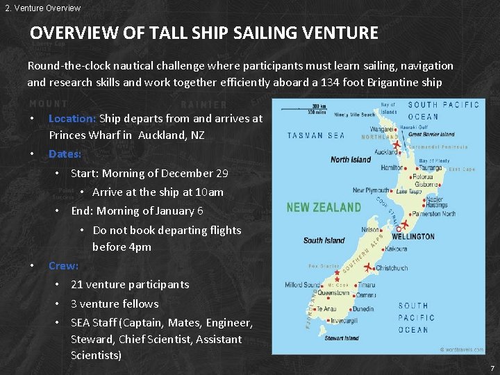 2. Venture Overview OVERVIEW OF TALL SHIP SAILING VENTURE Round-the-clock nautical challenge where participants