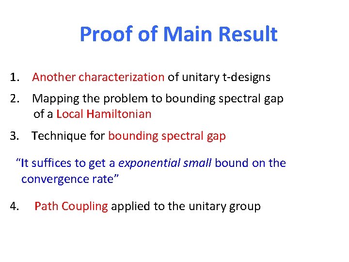 Proof of Main Result 1. Another characterization of unitary t-designs 2. Mapping the problem