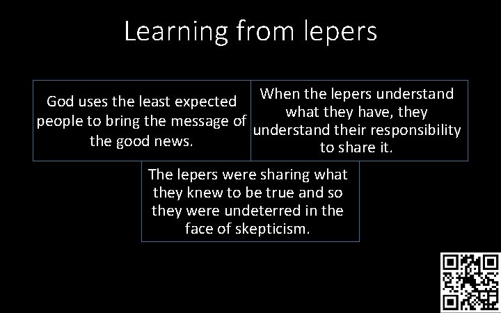 Learning from lepers God uses the least expected When the lepers understand what they Learning from lepers God uses the least expected When the lepers understand what they