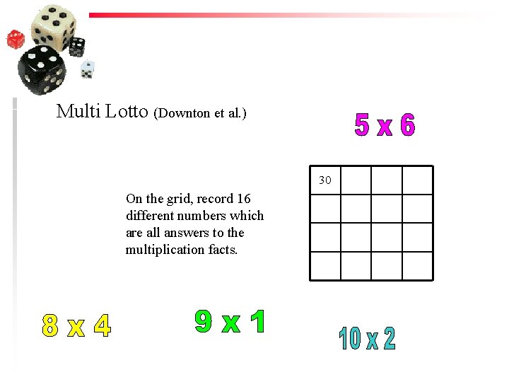 Multi Lotto (Downton et al. ) 30 On the grid, record 16 different numbers