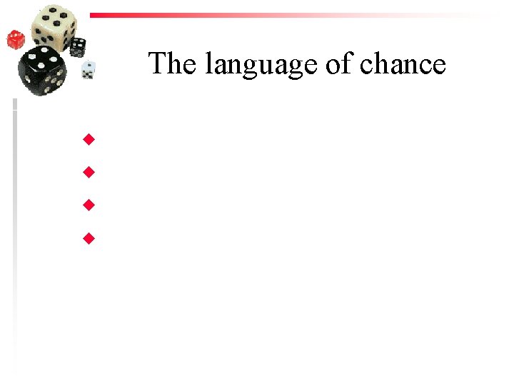 The language of chance u u 