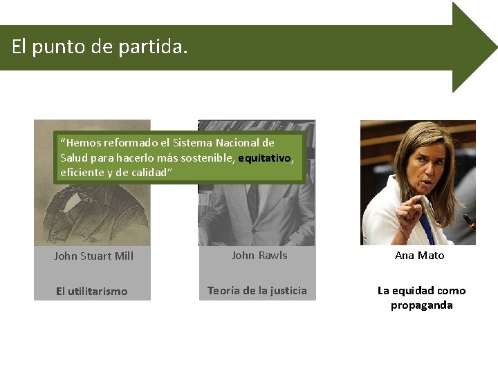 El punto de partida. “Hemos reformado el Sistema Nacional de Salud para hacerlo más