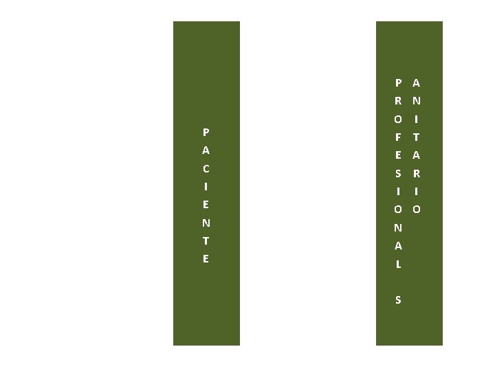 P A C I E N T E P R O F E S