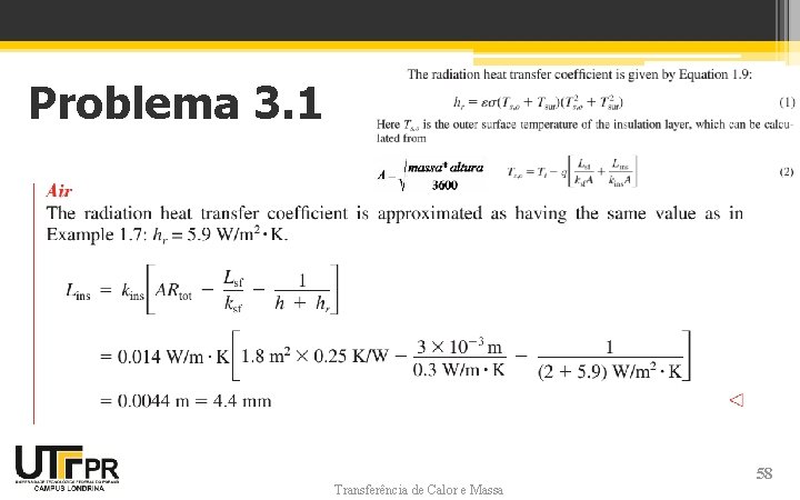 Problema 3. 1 Transferência de Calor e Massa 58 Problema 3. 1 Transferência de Calor e Massa 58