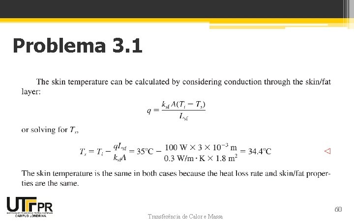 Problema 3. 1 Transferência de Calor e Massa 60 Problema 3. 1 Transferência de Calor e Massa 60