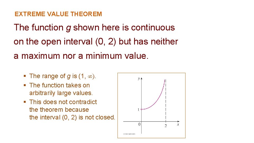 EXTREME VALUE THEOREM The function g shown here is continuous on the open interval