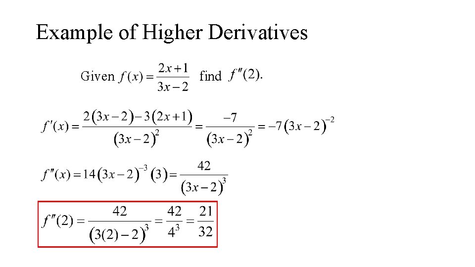 Example of Higher Derivatives Given find 