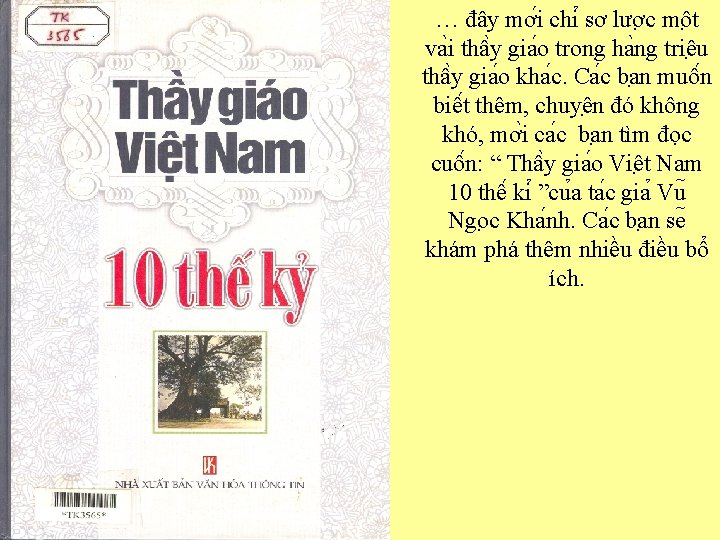 … đây mơ i chi sơ lươ c mô t va i thâ y