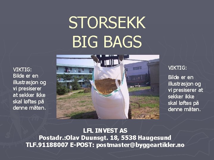 STORSEKK BIG BAGS VIKTIG: Bilde er en illustrasjon og vi presiserer at sekker ikke