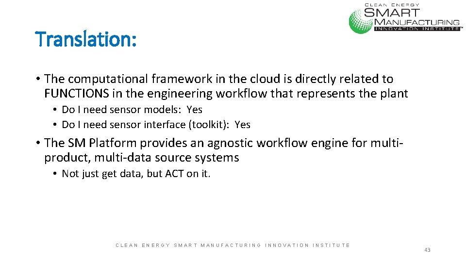 Translation: • The computational framework in the cloud is directly related to FUNCTIONS in