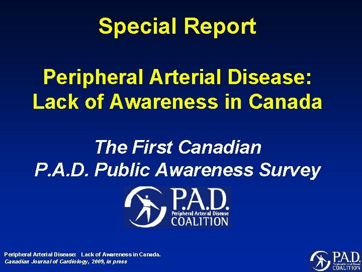 Special Report Peripheral Arterial Disease: Lack of Awareness in Canada The First Canadian P.