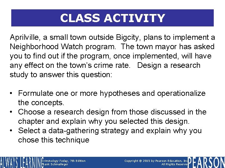 CLASS ACTIVITY Aprilville, a small town outside Bigcity, plans to implement a Neighborhood Watch