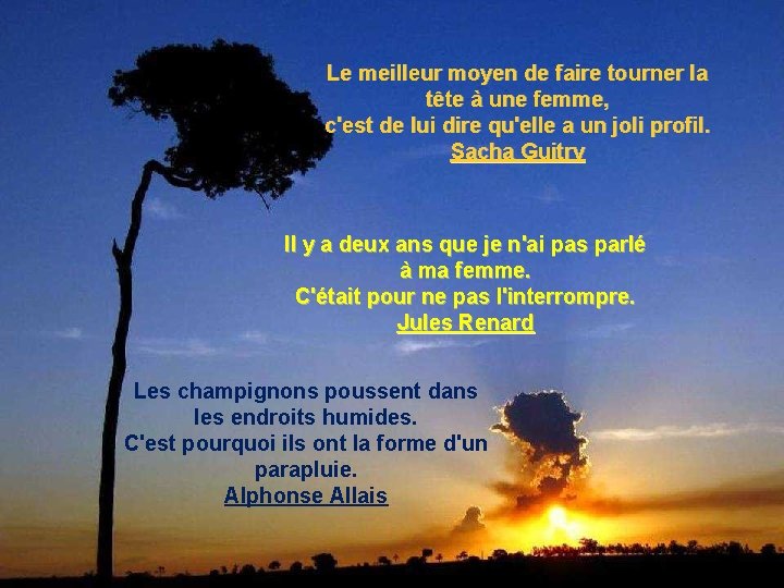 Le meilleur moyen de faire tourner la tête à une femme, c'est de lui Le meilleur moyen de faire tourner la tête à une femme, c'est de lui