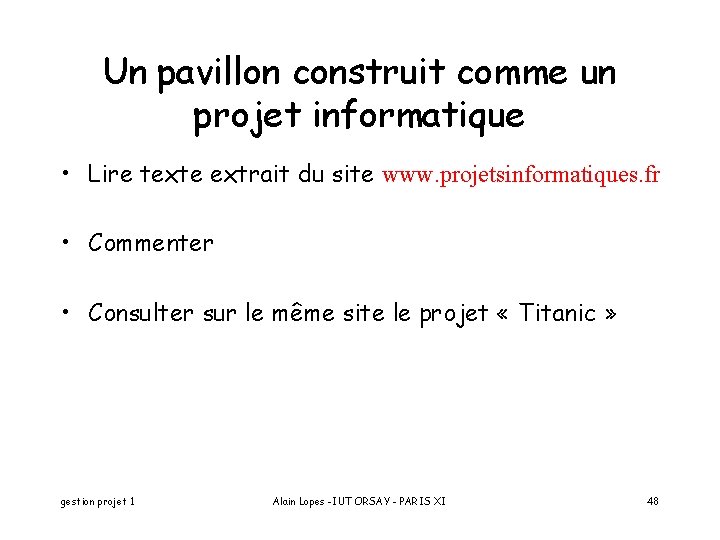 Un pavillon construit comme un projet informatique • Lire texte extrait du site www.