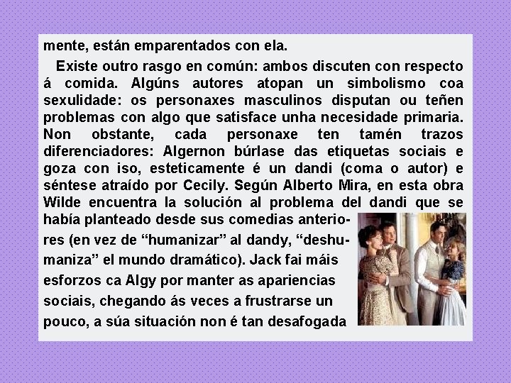 mente, están emparentados con ela. Existe outro rasgo en común: ambos discuten con respecto mente, están emparentados con ela. Existe outro rasgo en común: ambos discuten con respecto