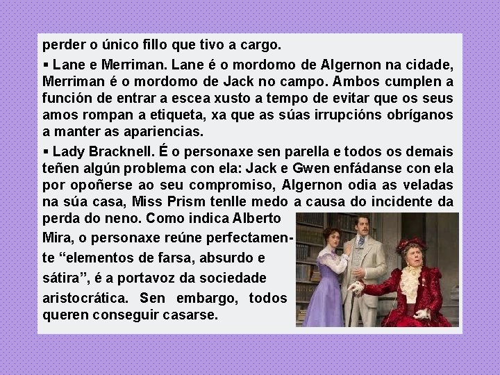 perder o único fillo que tivo a cargo. § Lane e Merriman. Lane é perder o único fillo que tivo a cargo. § Lane e Merriman. Lane é