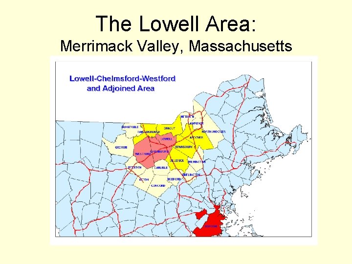 The Lowell Area: Merrimack Valley, Massachusetts 