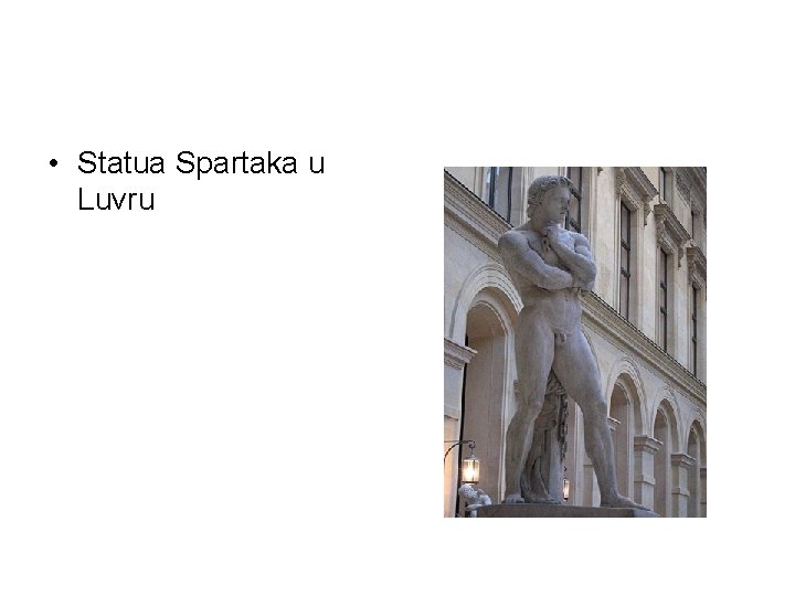  • Statua Spartaka u Luvru 