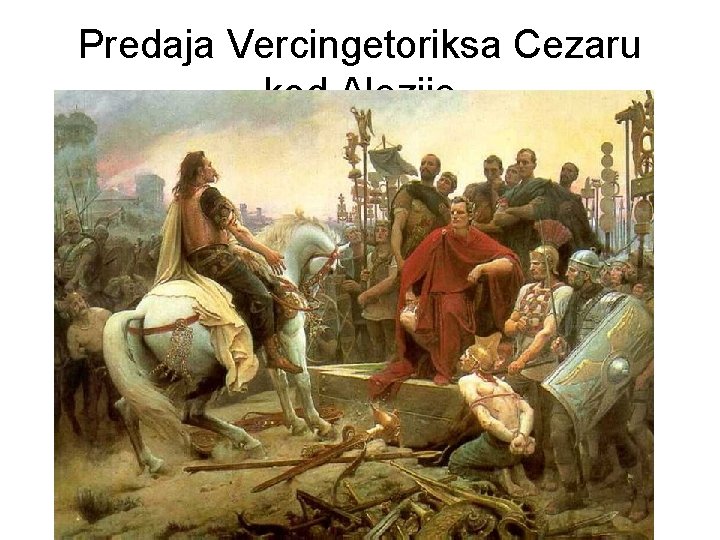 Predaja Vercingetoriksa Cezaru kod Alezije 