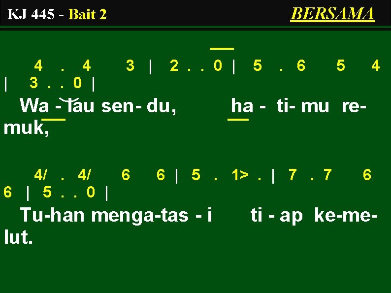 BERSAMA KJ 445 - Bait 2 | 4. 4 3. . 0 | 3