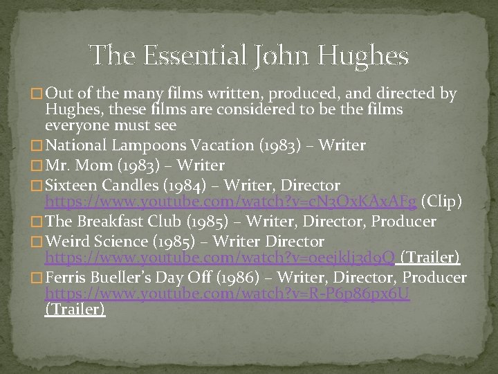 The Essential John Hughes � Out of the many films written, produced, and directed