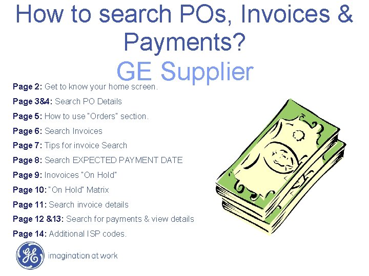 How to search POs, Invoices & Payments? GE Supplier Page 2: Get to know