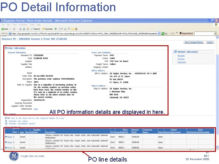 PO Detail Information All PO information details are displayed in here. PO line details