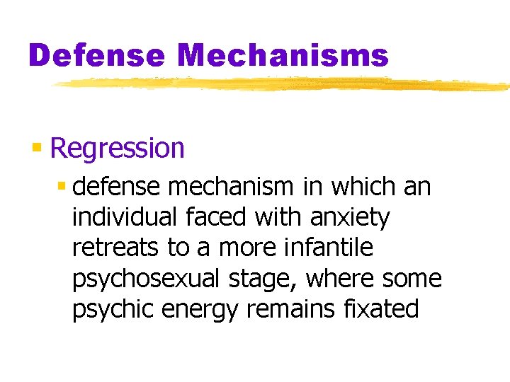 Defense Mechanisms § Regression § defense mechanism in which an individual faced with anxiety
