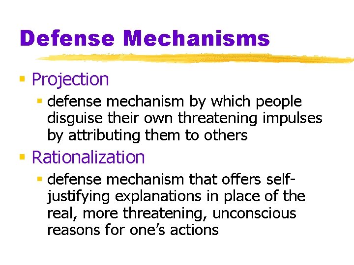 Defense Mechanisms § Projection § defense mechanism by which people disguise their own threatening