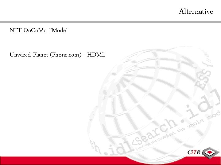 Alternative NTT Do. Co. Mo ‘i. Mode’ Unwired Planet (Phone. com) - HDML 